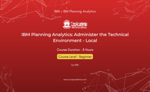 IBM Planning Analytics: Administer the Technical Environment - Local