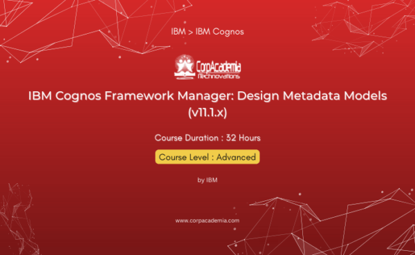 IBM Cognos Framework Manager: Design Metadata Models (v11.1.x)