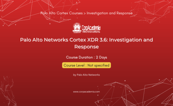 Palo Alto Networks Cortex XDR 3.6: Investigation and Response