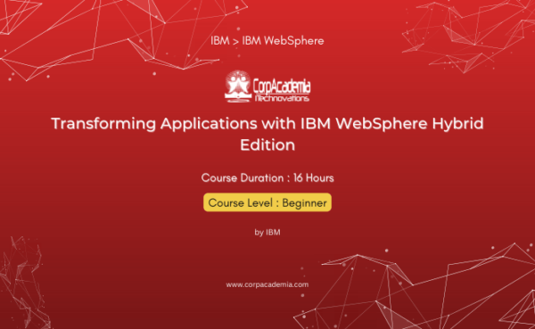 Transforming Applications with IBM WebSphere Hybrid Edition