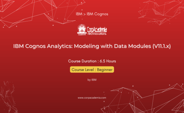 IBM Cognos Analytics: Modeling with Data Modules (V11.1.x)