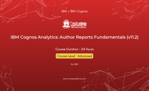 IBM Cognos Analytics: Author Reports Fundamentals (v11.2)