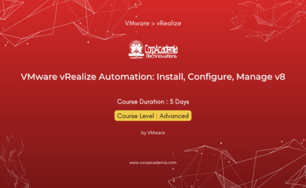 VMware vRealize Automation: Install, Configure, Manage v8