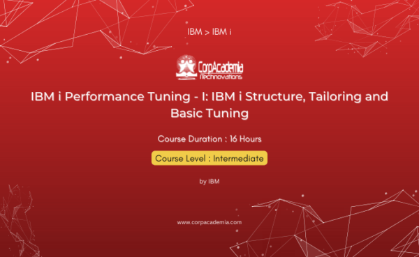 IBM i Performance Tuning - I: IBM i Structure, Tailoring and Basic Tuning