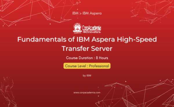 Fundamentals of IBM Aspera High-Speed Transfer Server