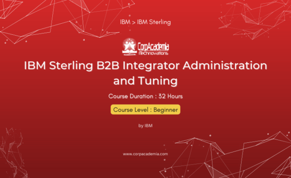 IBM Sterling B2B Integrator Administration and Tuning