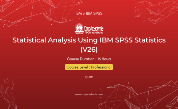 Statistical Analysis Using IBM SPSS Statistics (V26)