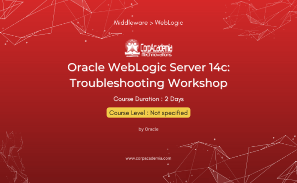 Oracle WebLogic Server 14c: Troubleshooting Workshop