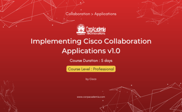 Implementing Cisco Collaboration Applications v1.0