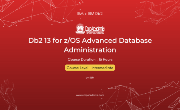 Db2 13 for z/OS Advanced Database Administration