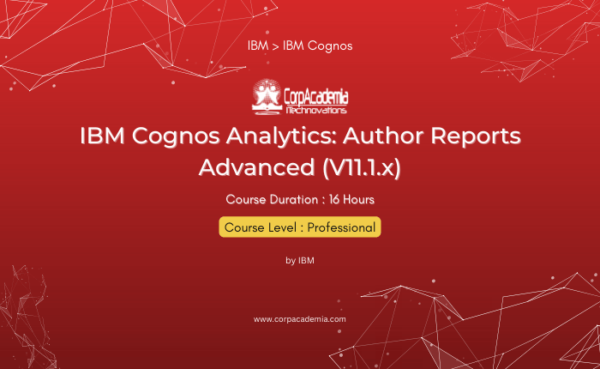 IBM Cognos Analytics: Author Reports Advanced (V11.1.x)
