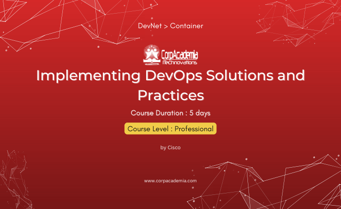 Implementing DevOps Solutions and Practices – CorpAcademia iTechnovations
