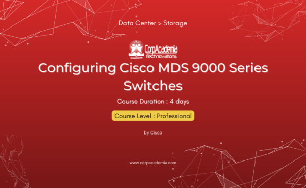 Configuring Cisco MDS 9000 Series Switches