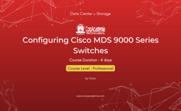 Configuring Cisco MDS 9000 Series Switches