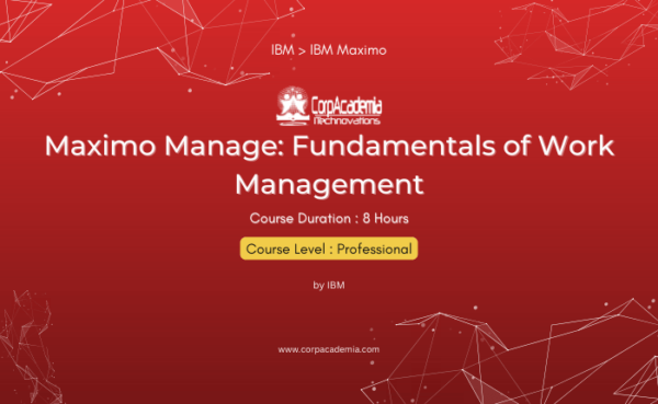 Maximo Manage: Fundamentals of Work Management