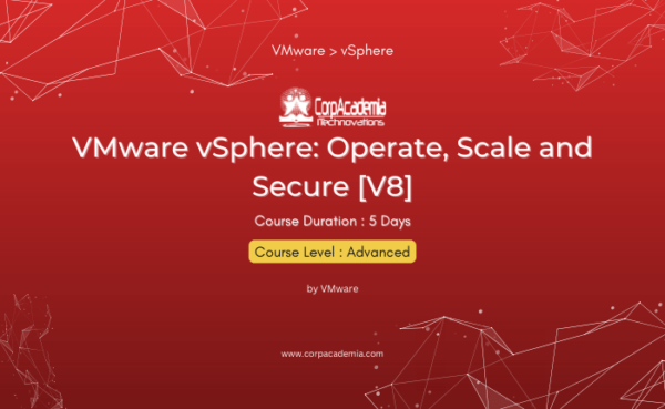 VMware vSphere: Operate, Scale and Secure [V8]