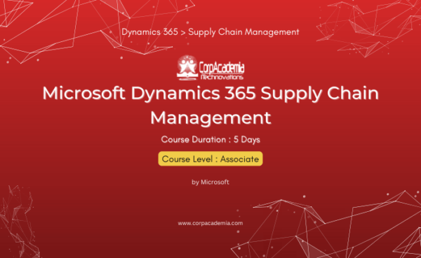Microsoft Dynamics 365 Supply Chain Management – CorpAcademia ...