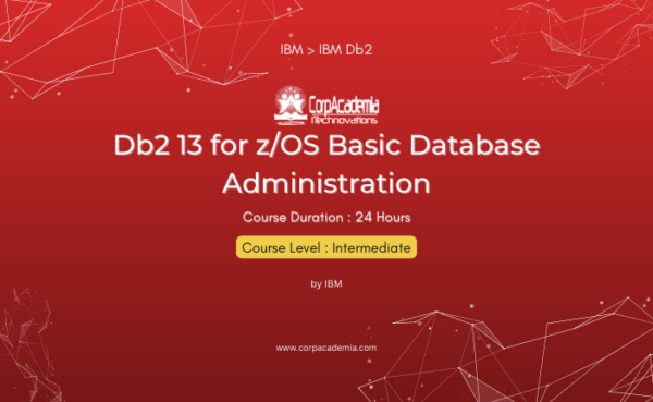 Db2 13 for z/OS Basic Database Administration