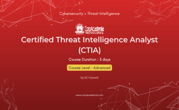Certified Threat Intelligence Analyst (CTIA)