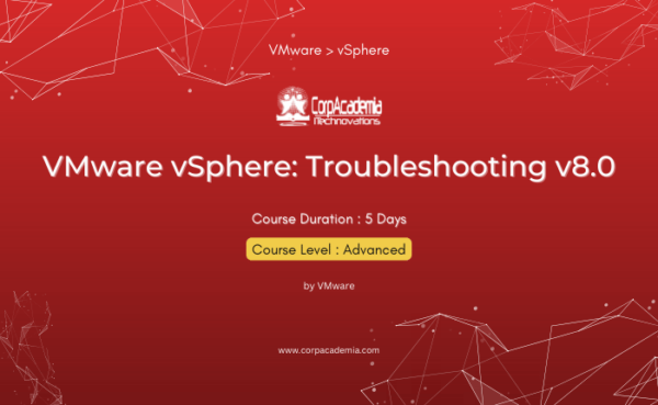 VMware vSphere: Troubleshooting v8.0