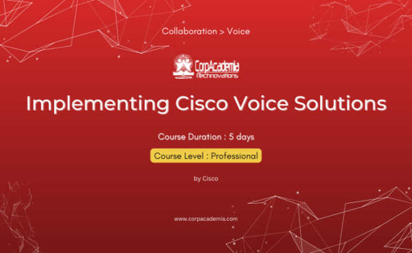 Implementing Cisco Voice Solutions