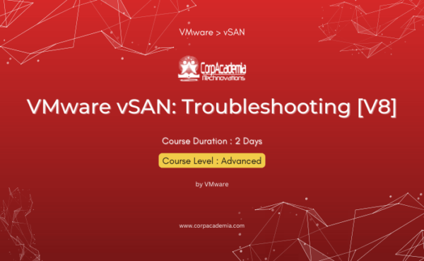 VMware vSAN: Troubleshooting [V8]