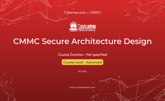 CMMC Secure Architecture Design – CorpAcademia iTechnovations