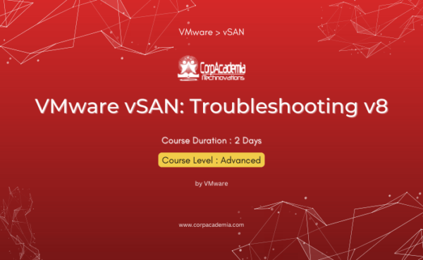 VMware vSAN: Troubleshooting v8