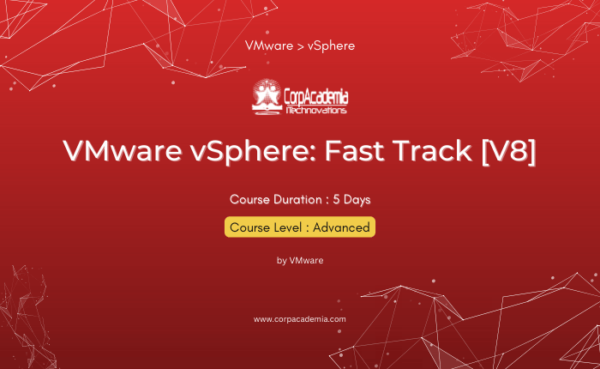 VMware vSphere: Fast Track [V8]