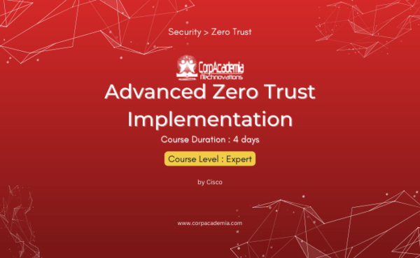 Advanced Zero Trust Implementation