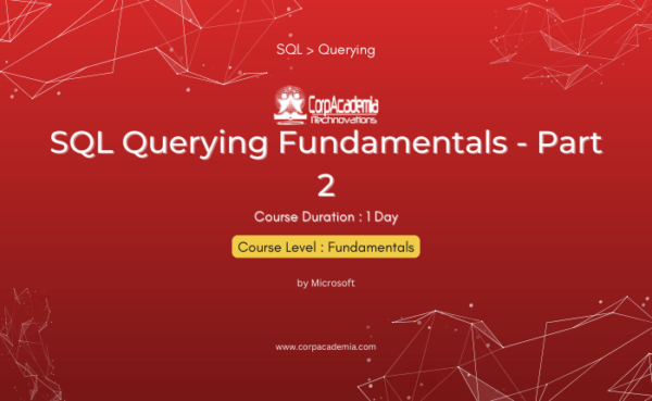 SQL Querying Fundamentals – Part 2 – CorpAcademia iTechnovations