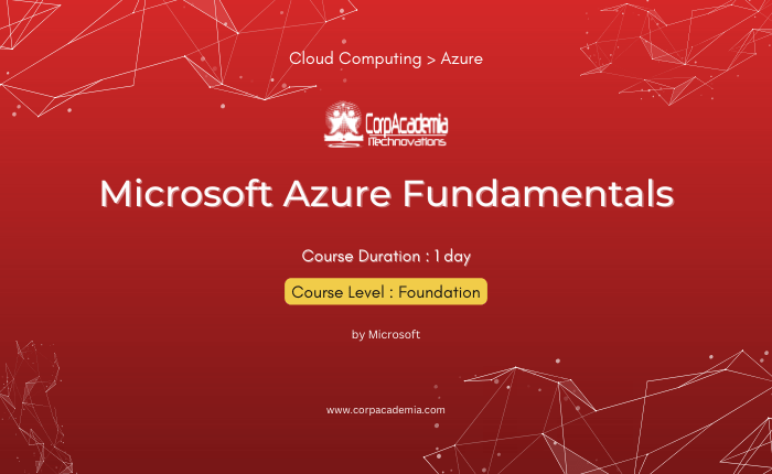 Azure Foundation Course Microsoft Azure Fundamentals – CorpAcademia iTechnovations